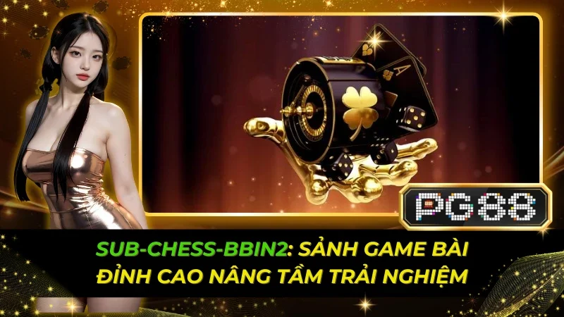 sub-chess-bbin2